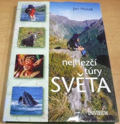 Jan Hocek - Nejhezčí túry světa (2005)