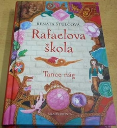 Renata Štulcová - Rafaelova škola. Tance nág (2012)