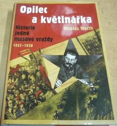 Nicolas Werth - Opilec a květinářka (2009)