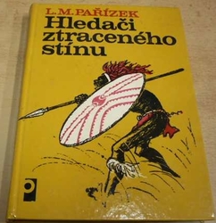 Ladislav Mikeš Pařízek - Hledači ztraceného stínu (1969)