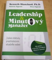 Kenneth Blanchard - Leadership & minutový manažer zvyšování efektivity prostřednictvím metody Situačního vedení (2017)