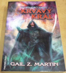 Gail Z. Martin - Krvavý král (2011)