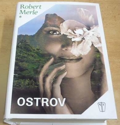 Robert Merle - Ostrov (2017)