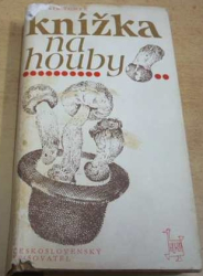 Lubomír Tomek - Knížka na houby (1982) PODPIS AUTORA !!!