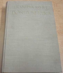 František Krejčí - Positivní etika (1922)