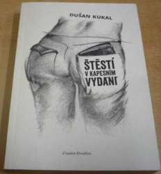 Dušan Kukal - Štěstí v kapesním vydání (2013)
