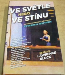 Lawrence Block - Ve světle nebo ve stínu (2017)