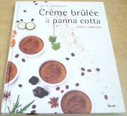 Jette Sander - Creme brulée a panna cotta (2016)