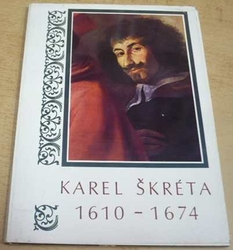 Karel Škréta 1610 - 1674 (1979)