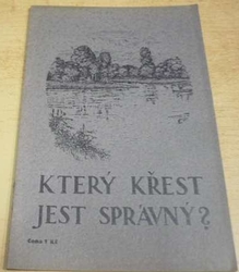 Který křest jest správný ?