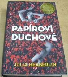 Julia Heaberlin - Papíroví duchové (2018)