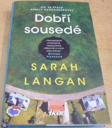 Sarah Langan - Dobří sousedé (2021)