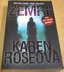 Karen Roseová - Zemři! (2009)