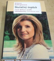 Arianna Huffington - Skutečný úspěch (2015)