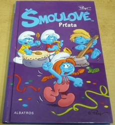 Pierre Culliford - Šmoulové - Prťata (2013)