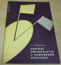 V.A. Medveděv - Chování obyvatelstva v zamořeném prostoru (1961)