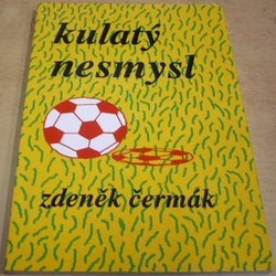Zdeněk Čermák - Kulatý nesmysl (1997) PODPiS AUTORA !!!