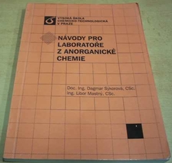 Dagmar Sýkorová - Návody pro laboratoře z anorganické chemie (2009)