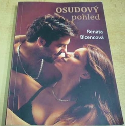 Renata Bicencová - Osudový pohled (2011)