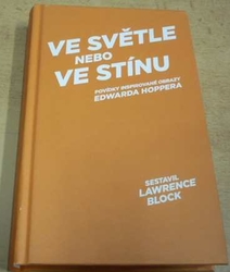 Lawrence Block - Ve světle nebo ve stínu (2017)