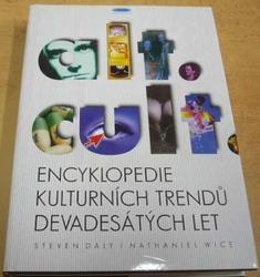 Steven Daly - Encyklopedie kulturních trendů devadesátých let (1999)