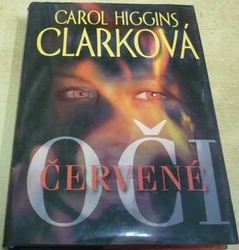Carol Higgins Clarková - Červené oči (2003)