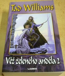 Tad Williams - Věž železného anděla 2 (2019)