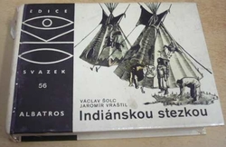 Václav Šolc - Indiánskou stezkou (1982) ed. OKO sv. 56 