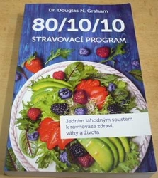 Douglas N. Graham - 80/10/10 - Stravovací program (2019)