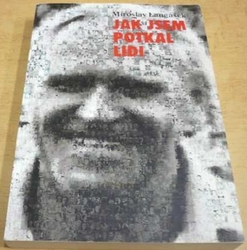 Miroslav Langášek - Jak jsem potkal lidi (2014)