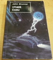 John Brunner - Výheň času (1995)