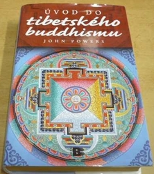 John Powers - Úvod do tibetského buddhismu (2009)