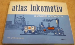 Jindřich Bek - Atlas lokomotiv. Historické lokomotivy (1979)