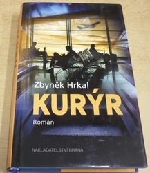 Zbyněk Hrkal - Kurýr (2016)
