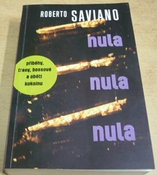 Roberto Saviano - Nula nula nula (2013)