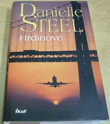 Danielle Steel - Hrdinové (2020)