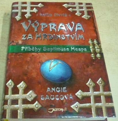 Angie Sage - Výprava za hrdinstvím (2008)