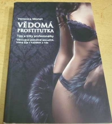Veronica Monet - Vědomá prostitutka (2015)