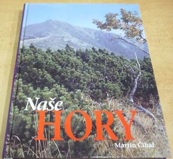 Martin Čihař - Naše hory (2002)