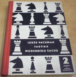 Luděk Pachman - Taktika moderního šachu - Díl 2 (1964)