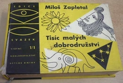 Miloš Zapletal - Tisíc malých dobrodružství I (1961) ed. OKO 1.