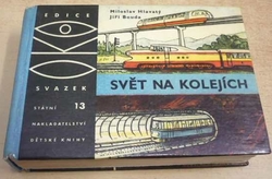 Miloslav Hlavatý - Svět na kolejích (1964) ed. OKO 13.