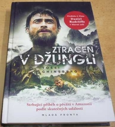 Yossi Ghinsberg - Ztracen v džungli (2019)