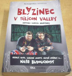 Antonio García Martínez - Blázinec v Silicon Valley (2017)