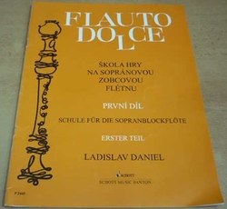 Ladislav Daniel - Škola hry na sopránovou zobcovou flétnu. První díl. (1992) dvojjazyčná CZ. D.