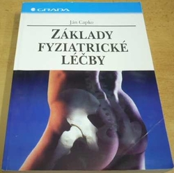 Ján Capko - Základy fyziatrické léčby (1998)