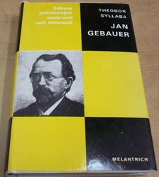 Theodor Syllaba - Jan Gebauer (1986) PODPIS AUTORA !!!