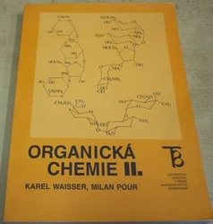 Karel Waisser - Organická chemie II. (2003)