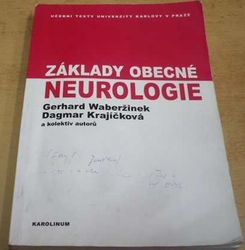 Gerhard Waberžinek - Základy obecné neurologie (2005)
