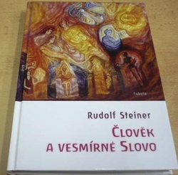 Rudolf Steiner - Člověk a vesmírné slovo (2015)
